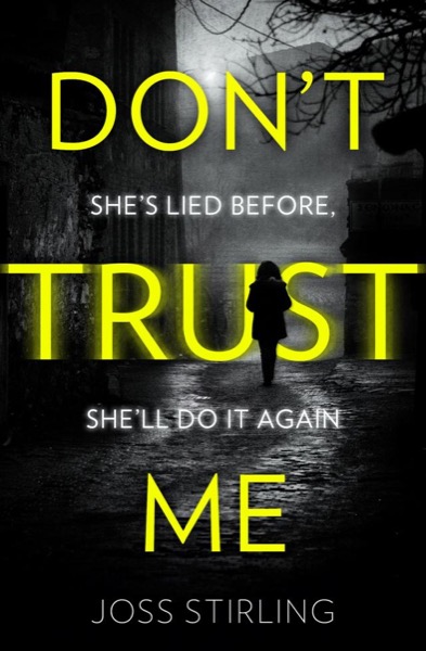 Don’t Trust Me by Joss Stirling