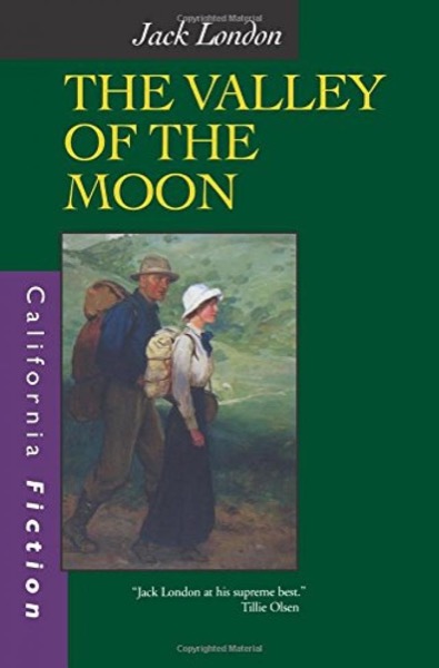 The Valley of the Moon Jack London by Jack London