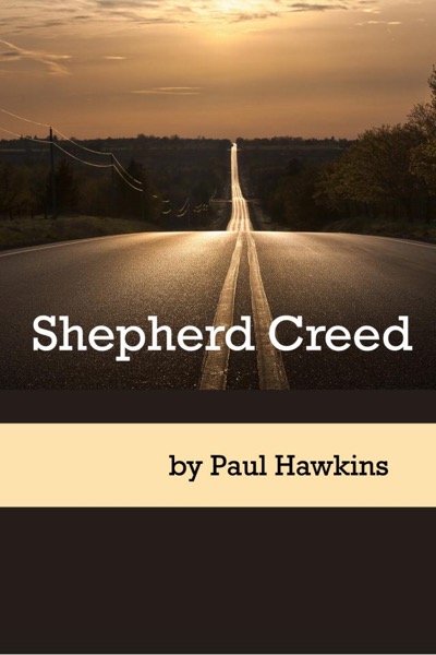 Shepherd Creed by Paul Hawkins