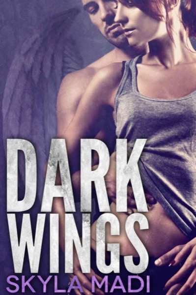 Dark Wings by Skyla Madi