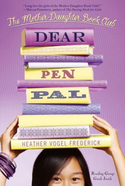 Dear Pen Pal by Heather Vogel Frederick