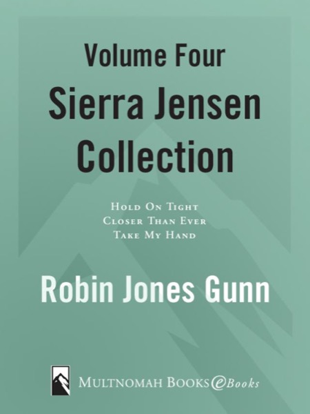 Sierra Jensen Collection, Vol 4 Sierra Jensen Collection, Vol 4 by Robin Jones Gunn