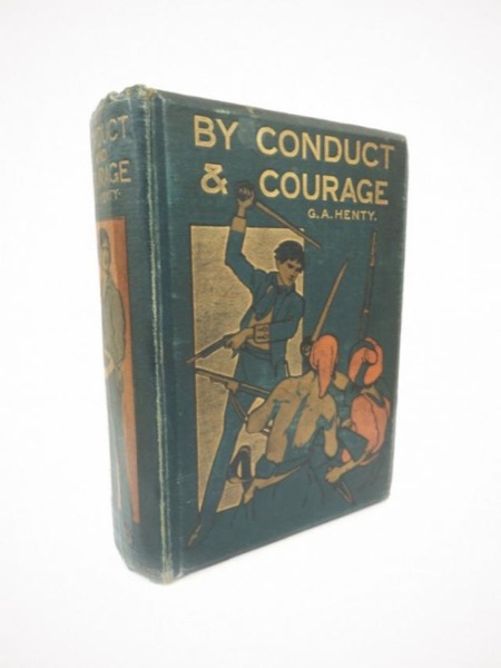 By Conduct and Courage: A Story of the Days of Nelson by G. A. Henty