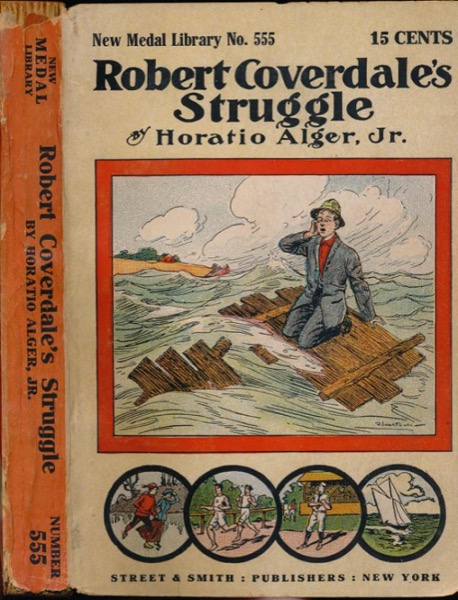 Robert Coverdale's Struggle; Or, on the Wave of Success by Jr. Horatio Alger