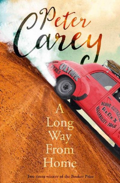 A Long Way From Home by Peter Carey