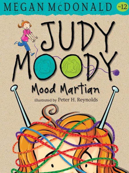 Judy Moody, Mood Martian by Megan McDonald