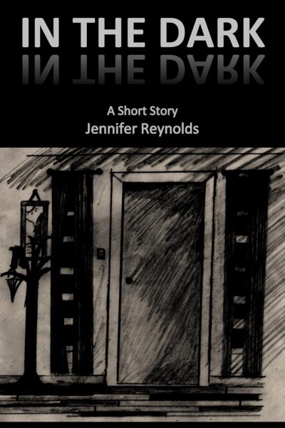 In the Dark by Jennifer Reynolds