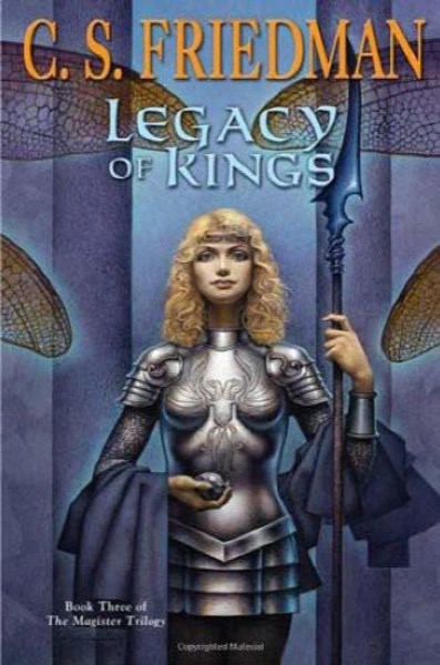 Legacy of Kings by C. S. Friedman