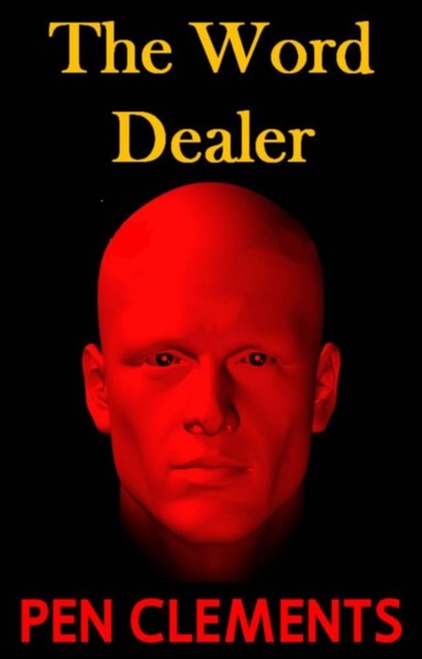 The Word Dealer by Pen Clements