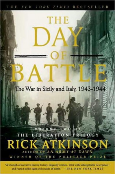 The Day of Battle by Rick Atkinson