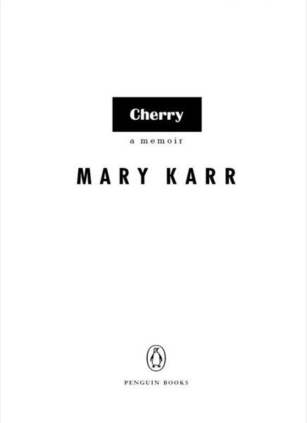 Cherry by Mary Karr