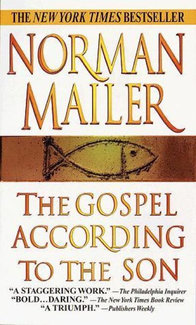 The Gospel According to the Son by Norman Mailer