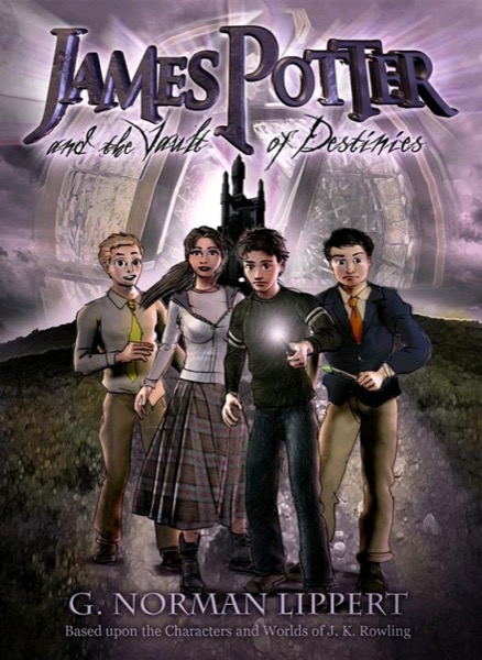 James Potter and the Vault of Destinies by G. Norman Lippert